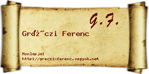 Gréczi Ferenc névjegykártya